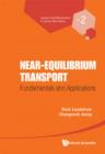 Near-equilibrium Transport: Fundamentals And Applications - eBook