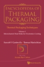 Encyclopedia Of Thermal Packaging - Set 1: Thermal Packaging Techniques (A 6-volume Set) - eBook