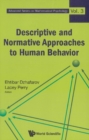 Descriptive And Normative Approaches To Human Behavior - eBook