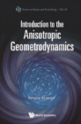 Introduction To The Anisotropic Geometrodynamics - eBook