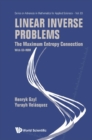 Linear Inverse Problems: The Maximum Entropy Connection (With Cd-rom) - eBook