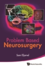 Problem Based Neurosurgery - eBook