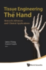 Tissue Engineering For The Hand: Research Advances And Clinical Applications - eBook