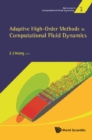 Adaptive High-order Methods In Computational Fluid Dynamics - eBook
