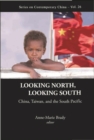 Looking North, Looking South: China, Taiwan, And The South Pacific - eBook