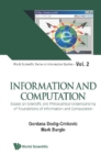 Information And Computation: Essays On Scientific And Philosophical Understanding Of Foundations Of Information And Computation - eBook