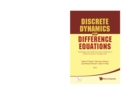 Discrete Dynamics And Difference Equations - Proceedings Of The Twelfth International Conference On Difference Equations And Applications - eBook
