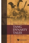 Tang Dynasty Tales: A Guided Reader - eBook