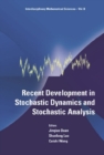 Recent Development In Stochastic Dynamics And Stochastic Analysis - eBook