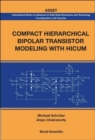 Compact Hierarchical Bipolar Transistor Modeling With Hicum - eBook