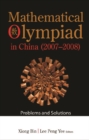 Mathematical Olympiad In China (2007-2008): Problems And Solutions - eBook