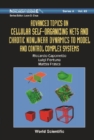 Advanced Topics On Cellular Self-organizing Nets And Chaotic Nonlinear Dynamics To Model And Control Complex Systems - eBook