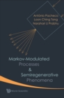 Markov-modulated Processes And Semiregenerative Phenomena - eBook