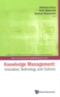 Knowledge Management: Innovation, Technology And Cultures - Proceedings Of The 2007 International Conference - eBook