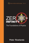 Zero To Infinity: The Foundations Of Physics - eBook