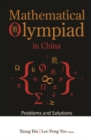 Mathematical Olympiad In China: Problems And Solutions - eBook