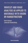 Wavelet And Wave Analysis As Applied To Materials With Micro Or Nanostructure - eBook