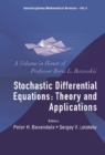 Stochastic Differential Equations: Theory And Applications - A Volume In Honor Of Professor Boris L Rozovskii - eBook