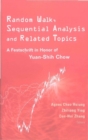 Random Walk, Sequential Analysis And Related Topics: A Festschrift In Honor Of Yuan-shih Chow - eBook