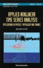 Applied Nonlinear Time Series Analysis: Applications In Physics, Physiology And Finance - eBook