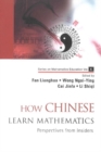 How Chinese Learn Mathematics: Perspectives From Insiders - eBook