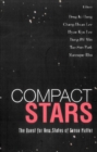 Compact Stars: The Quest For New States Of Dense Matter - Proceedings Of The Kias-apctp International Symposium On Astro-hadron Physics - eBook