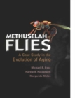 Methuselah Flies: A Case Study In The Evolution Of Aging - eBook