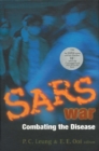 Sars War: Combating The Disease - eBook