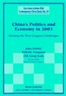 China's Politics And Economy In 2003: Meeting The Post-congress Challenges - eBook