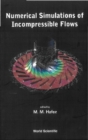 Numerical Simulations Of Incompressible Flows - eBook