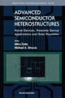 Advanced Semiconductor Heterostructures: Novel Devices, Potential Device Applications And Basic Properties - eBook
