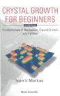 Crystal Growth For Beginners: Fundamentals Of Nucleation, Crystal Growth And Epitaxy (2nd Edition) - eBook