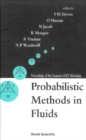 Probabilistic Methods In Fluids, Proceedings Of The Swansea 2002 Workshop - eBook