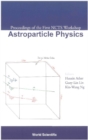 Astroparticle Physics, Proceedings Of The First Ncts Workshop - eBook