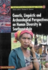 Genetic, Linguistic And Archaeological Perspectives On Human Diversity In Southeast Asia - eBook