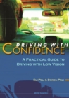 Driving With Confidence: A Practical Guide To Driving With Low Vision - eBook