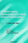 On Certain Unitary Representations Of An Infinite Group Of Transformations - Thesis By Leon Van Hove - eBook