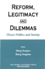 Reform, Legitimacy And Dilemmas: China's Politics And Society - eBook