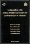 Collaboration With African Traditional Healers For The Prevention Of Blindness - eBook