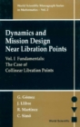 Dynamics And Mission Design Near Libration Points - Vol I: Fundamentals: The Case Of Collinear Libration Points - eBook