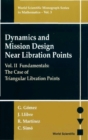 Dynamics And Mission Design Near Libration Points - Vol Ii: Fundamentals: The Case Of Triangular Libration Points - eBook