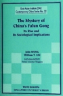 Mystery Of China's Falun Gong, The: Its Rise And Its Sociological Implications - eBook