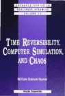 Time Reversibility, Computer Simulation, And Chaos - eBook