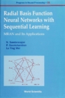 Radial Basis Function Neural Networks With Sequential Learning, Progress In Neural Processing - eBook
