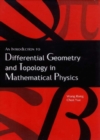 Introduction To Differential Geometry And Topology In Mathematical Physics, An - eBook