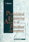 Physiological Engineering Aspects Of Penicillium Chrysogenum - eBook