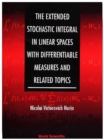 Extended Stochastic Integral In Linear Spaces With Differentiable Measures And Related Topics, The - eBook