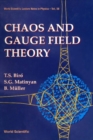 Chaos And Gauge Field Theory - eBook