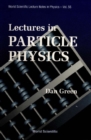 Lectures In Particle Physics - eBook