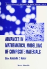 Advances In Mathematical Modelling Of Composite Materials - eBook